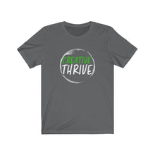 Load image into Gallery viewer, Creative Thrive - T-Shirt [Unisex - Men &amp; Women&#39;s Tee]
