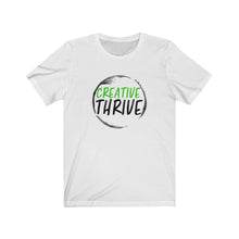 Load image into Gallery viewer, Creative Thrive - T-Shirt [Unisex - Men &amp; Women&#39;s Tee]
